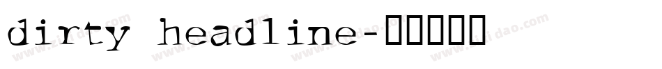 dirty headline字体转换